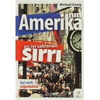 Amerika’nın En İyi Saklanan Sırrı - Michael Zweig - h2o Kitap