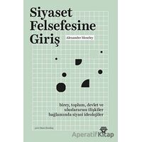 Siyaset Felsefesine Giriş - Alexander Moseley - Metropolis Yayınları