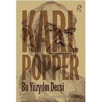 Bu Yüzyılın Dersi - Karl Popper - Serbest Kitaplar