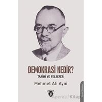 Demokrasi Nedir? Tarihi ve Felsefesi - Mehmet Ali Ayni - Dorlion Yayınları