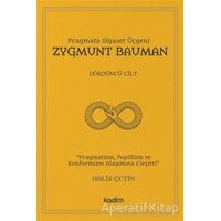 Zygmunt Bauman - Dördüncü Cilt - Halis Çetin - Kadim Yayınları