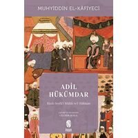 Adil Hükümdar - Kitab Seyfül-Mülük vel-Hükkam - Muhyiddin el-Kafiyeci - İnsan Yayınları