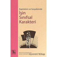 Kapitalizm ve Sosyalizmde İşin Sınıfsal Karakteri - Kolektif - Töz Yayınları