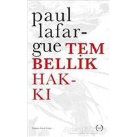 Tembellik Hakkı - Paul Lafargue - Islık Yayınları