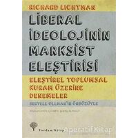 Liberal İdeolojinin Marksist Eleştirisi - Richard Lichtman - Yordam Kitap