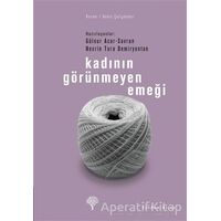 Kadının Görünmeyen Emeği - Nesrin Tura Demiryontan - Yordam Kitap