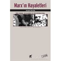 Marx’ın Hayaletleri - Jacques Derrida - Ayrıntı Yayınları