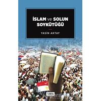 İslam ve Solun Soykütüğü - Yasin Aktay - Vadi Yayınları