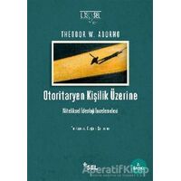 Otoritaryen Kişilik Üzerine - Theodor W. Adorno - Sel Yayıncılık