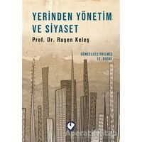 Yerinden Yönetim ve Siyaset - Ruşen Keleş - Cem Yayınevi