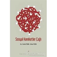 Sosyal Hareketler Çağı - Erhan Tecim - Açılım Kitap