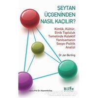 Şeytan Üçgeninden Nasıl Kaçılır? - Jan Berting - Bilge Kültür Sanat