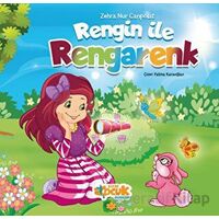 Rengin İle Rengarenk - Zehra Nur Canpolat - Siyer Çocuk Yayınları