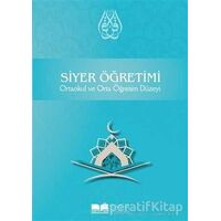 Siyer Öğretimi - Ortaokul ve Orta Öğretim Düzeyi - Kolektif - Siyer Yayınları