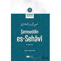Şemseddin Es-sehavi - Büşra Sıdıka Kaya - Siyer Yayınları