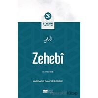 Zehebi - Siyerin Öncüleri (26) - Abdulvahid Yakub Sipahioğlu - Siyer Yayınları