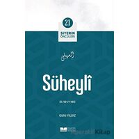 Süheyli - Siyerin Öncüleri 21 - Güllü Yıldız - Siyer Yayınları