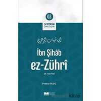 İbn Şihab Ez Zühri - Firdevs Yıldız - Siyer Yayınları