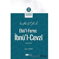 Ebül-Ferec İbnül-Cevzi - Siyerin Öncüleri 22 - Harun Yılmaz - Siyer Yayınları