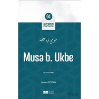 Musa B. Ukbe - Levent Öztürk - Siyer Yayınları