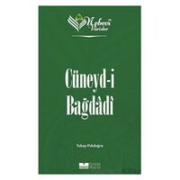 Cüneyd-i Bağdadi - Nebevi Varisler 36 - Yakup Pekdoğru - Siyer Yayınları