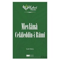 Mevlana Celaleddin-i Rumi - Nebevi Varisler 60 - Kadir Özköse - Siyer Yayınları