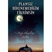Plansız Direnemediğim Fikrimsin - Ahmet Altın - Sokak Kitapları Yayınları