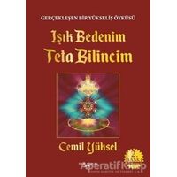 Işık Bedenim Teta Bilincim - Cemil Yüksel - Sokak Kitapları Yayınları