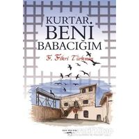 Kurtar Beni Babacığım - F. Fikri Türkmen - Sokak Kitapları Yayınları