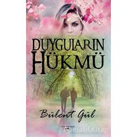 Duyguların Hükmü - Bülent Gül - Sokak Kitapları Yayınları