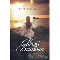 Beni Bırakma - Deniz Özgür - Sokak Kitapları Yayınları