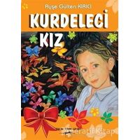 Kurdeleci Kız - Ayşe Gülten Kırıcı - Sokak Kitapları Yayınları