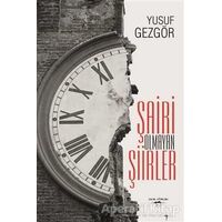 Şairi Olmayan Şiirler - Yusuf Gezgör - Sokak Kitapları Yayınları