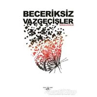 Beceriksiz Vazgeçişler - Serkan Aydınlar - Sokak Kitapları Yayınları