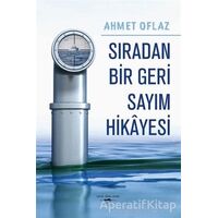 Sıradan Bir Geri Sayım Hikayesi - Ahmet Oflaz - Sokak Kitapları Yayınları