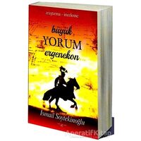 Büyük Yorum Ergenekon - İsmail Soytekinoğlu - Sokak Kitapları Yayınları