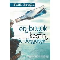 En Büyük Keşfin İç Dünyandır - Fatih Eroğlu - Sokak Kitapları Yayınları