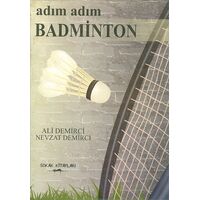 Adim Adim Badminton - Nevzat Demirci - Sokak Kitapları