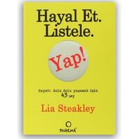 Hayal Et. Listele. Yap! (Cep Boy) - Lia Steakly - Dharma Yayınları