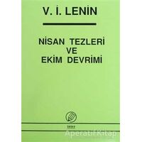Nisan Tezleri ve Ekim Devrimi - Vladimir İlyiç Lenin - İnter Yayınları