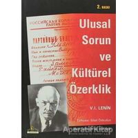 Ulusal Sorun ve Kültürel Özerklik - Vladimir İlyiç Lenin - Ütopya Yayınevi