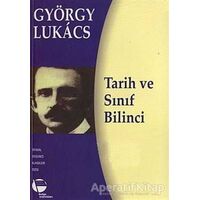 Tarih ve Sınıf Bilinci - György Lukacs - Belge Yayınları