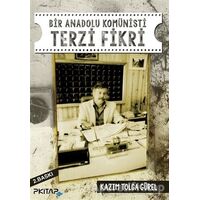 Bir Anadolu Komünisti Terzi Fikri - Kazım Tolga Gürel - P Kitap Yayıncılık