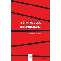Türkiye Solu Kronolojisi - Hüdavendigar Onur - Post Yayınevi