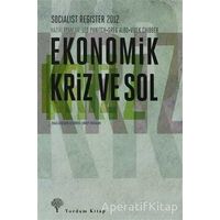 Ekonomik Kriz Ve Sol - Vivek Chibber - Yordam Kitap