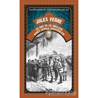 Üç Rus Ve Üç İngilizinGüney Afrika Serüvenleri - Jules Verne - Alfa Yayınları