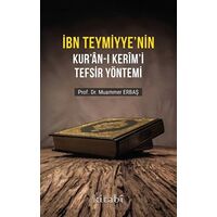 İbn Teymiyyenin Kuran-ı Kerimi Tefsir Yöntemi - Muammer Erbaş - Kitabi Yayınevi