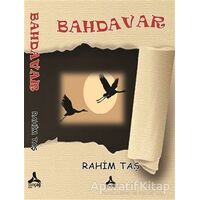 Bahdavar - Rahim Taş - Sonçağ Yayınları