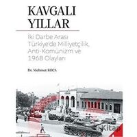Kavgalı Yıllar - Mehmet Koca - Sonçağ Yayınları