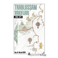 Trablusşam Vakıfları (1840-1877) - Ku¨rşat Çelik - Sonçağ Yayınları